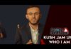 KUSH JAM UNE ? -(Who I am ?)